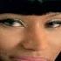 Nicki Minaj Moment 4 Life Remastered Official Video Ft Drake